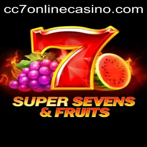 Exploring the Thrills of 7SuperSevensFruits at CC7 Online Casino