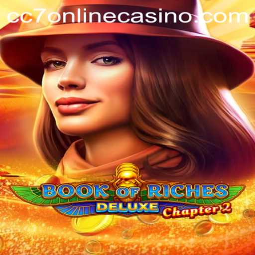 Explore the Thrills of Book of Riches Deluxe Chapter 2 at CC7 Online Casino