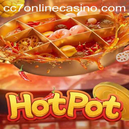 Exploring the Thrills of Hotpot and its Link to CC7 Online Casino