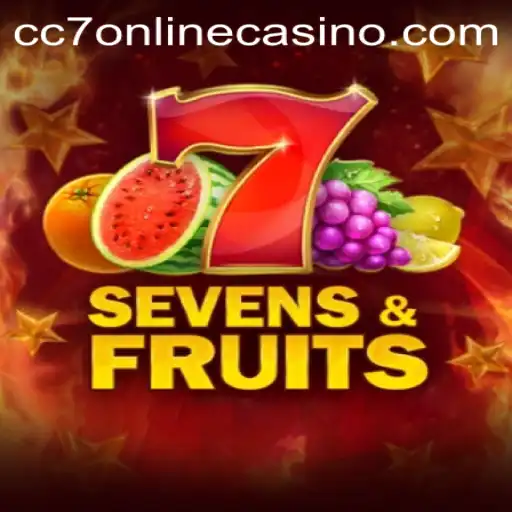 Discover the Excitement of SevensFruits at CC7 Online Casino