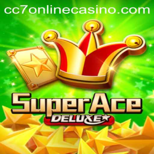 Exploring SuperAceDeluxe: The Ultimate Gaming Experience in CC7 Online Casino